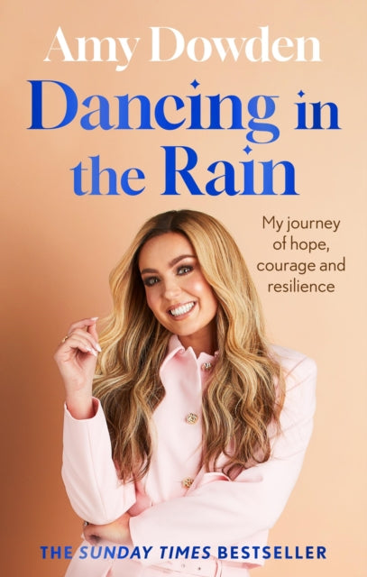 Dancing in the Rain : My story of hope, courage and resilience - 9780349442051