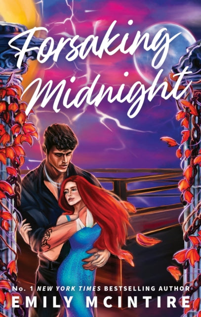 Forsaking Midnight : A Forbidden Enemies-to-Lovers Romance from the bestselling author of the Never After series - 9780349446165