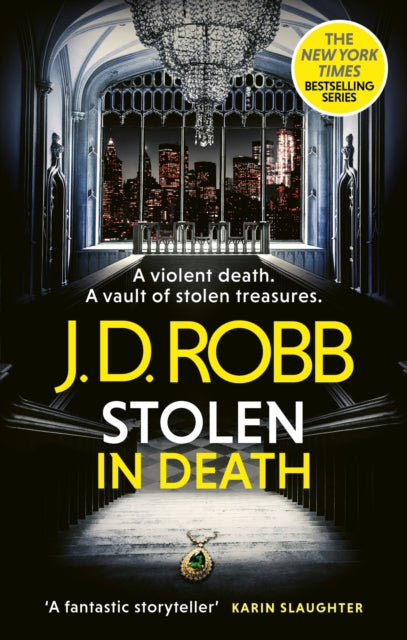 Stolen in Death: An Eve Dallas thriller (In Death 62) - 9780349446257