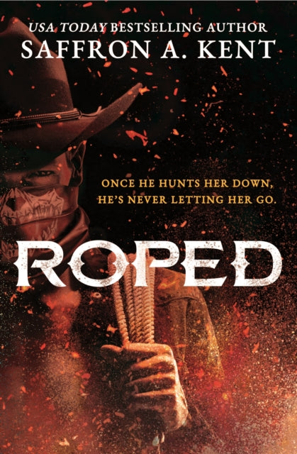 Roped : the must-read dark cowboy romance - 9780349447803