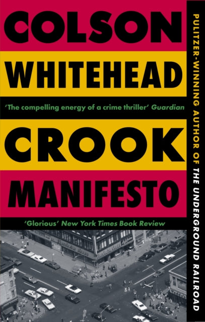 Crook Manifesto : ‘Fast, fun, ribald’ Sunday Times - 9780349727660