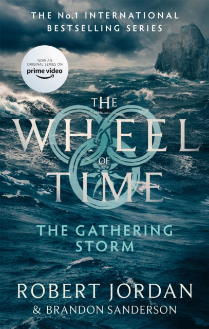 The Gathering Storm : Book 12 of the Wheel of Time (Now a major TV series) - 9780356517117