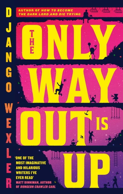 The Only Way Out is Up : a lightning-paced progression fantasy adventure - 9780356519012