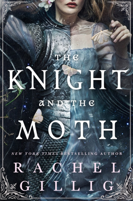 The Knight and the Moth : the spellbinding gothic romantasy from multi-million-copy bestseller Rachel Gillig - 9780356522968