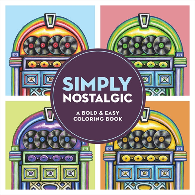 Simply Nostalgic : A Bold & Easy Coloring Book (Large Print) - 9780486855851