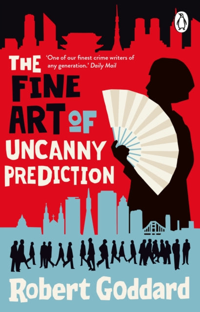 The Fine Art of Uncanny Prediction - 9780552178488