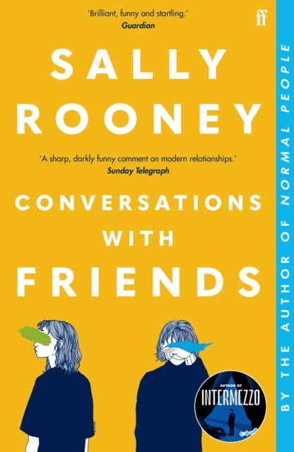 Conversations with Friends : 'Brilliant, funny and startling.' GUARDIAN - 9780571333134