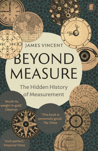 Beyond Measure : The Hidden History of Measurement - 9780571354221
