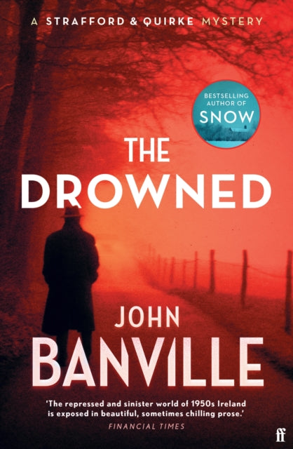 The Drowned : A Strafford and Quirke Murder Mystery - 9780571370818