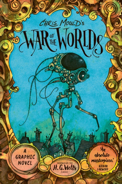 Chris Mould's War of the Worlds : Illustrated Edition - 9780571377398