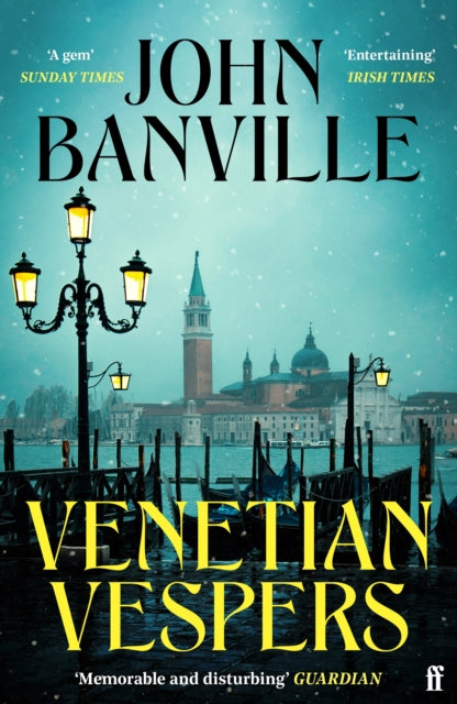 Venetian Vespers : 'Wickedly entertaining' IRISH TIMES - 9780571386673