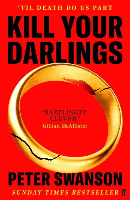 Kill Your Darlings : 'A dazzlingly clever murder mystery, told backwards.' Gilllian McAllister - 9780571393145