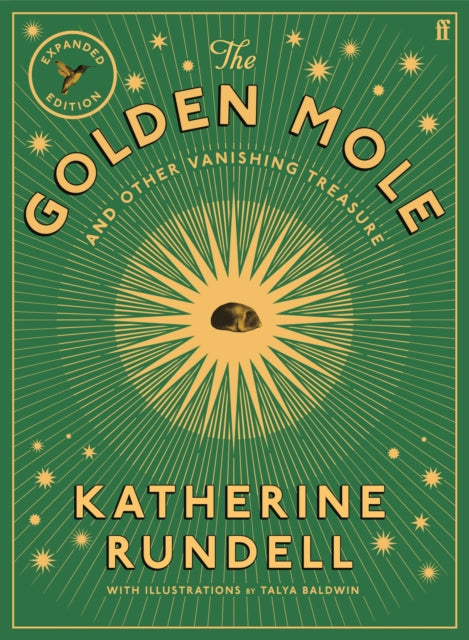 The Golden Mole : and Other Vanishing Treasure ('A rare and magical book.' Bill Bryson) - 9780571395316