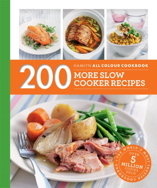 Hamlyn All Colour Cookery: 200 More Slow Cooker Recipes : Hamlyn All Colour Cookbook - 9780600633334