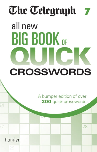 The Telegraph All New Big Book of Quick Crosswords 7 - 9780600634423