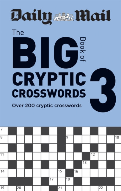 Daily Mail Big Book of Cryptic Crosswords Volume 3 : Over 200 cryptic crosswords - 9780600636809