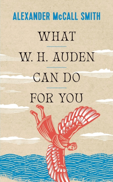 What W. H. Auden Can Do for You - 9780691234533