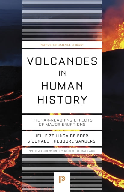 Volcanoes in Human History : The Far-Reaching Effects of Major Eruptions - 9780691279909