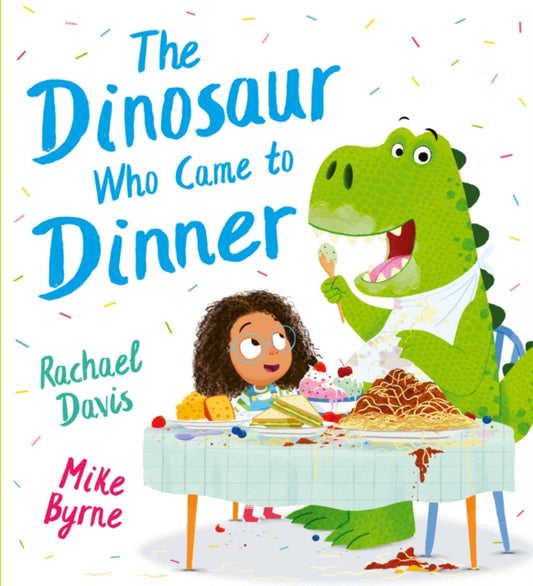 The Dinosaur Who Came to Dinner (PB) - 9780702318429