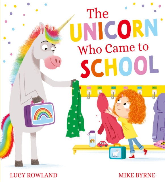 The Unicorn Who Came to School (PB) - 9780702318436