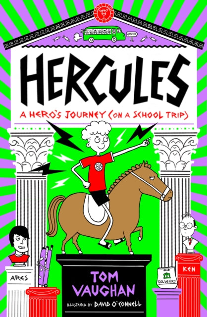Hercules: A Hero's Journey (on a School Trip) - 9780702324628