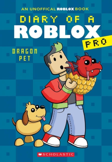 Diary of a Roblox Pro #2: Dragon Pet - 9780702329333