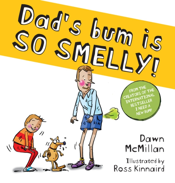 Dad's Bum is So Smelly! (PB) - 9780702333675