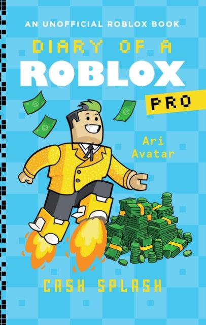 Diary of a Roblox Pro #7: Cash Splash - 9780702333705