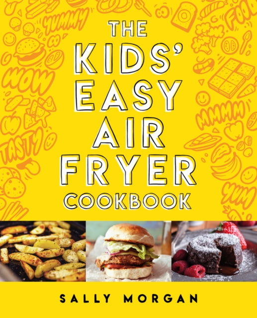 The Kids' Easy Air Fryer Cookbook - 9780702339349