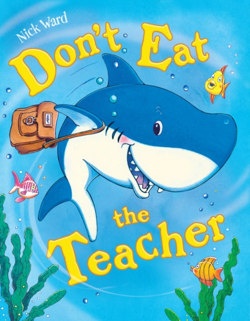 Don't Eat The Teacher - 9780702344626