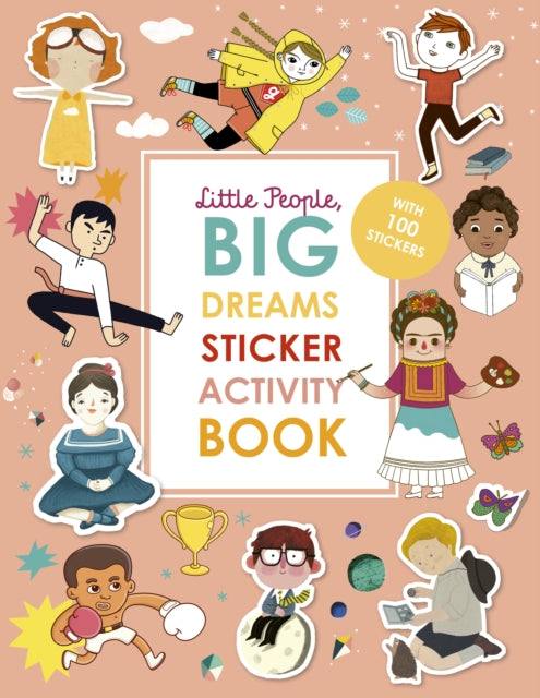 Little People, BIG DREAMS Sticker Activity Book : With over 100 stickers - 9780711260115