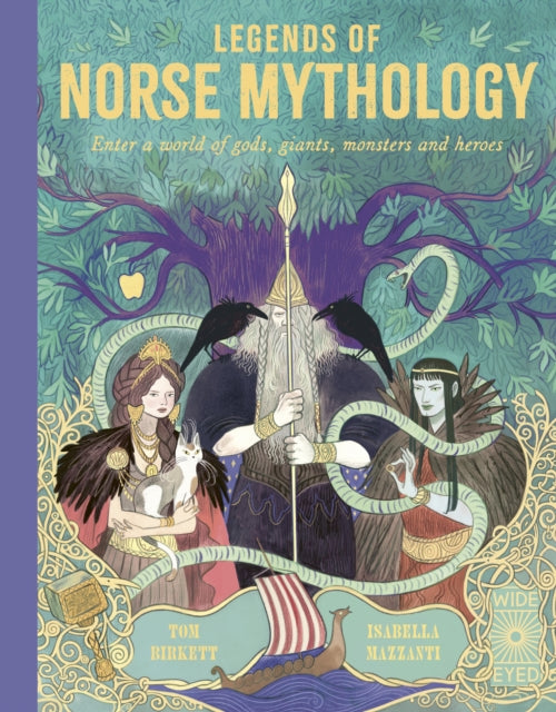 Legends of Norse Mythology : Enter a world of gods, giants, monsters and heroes - 9780711260771