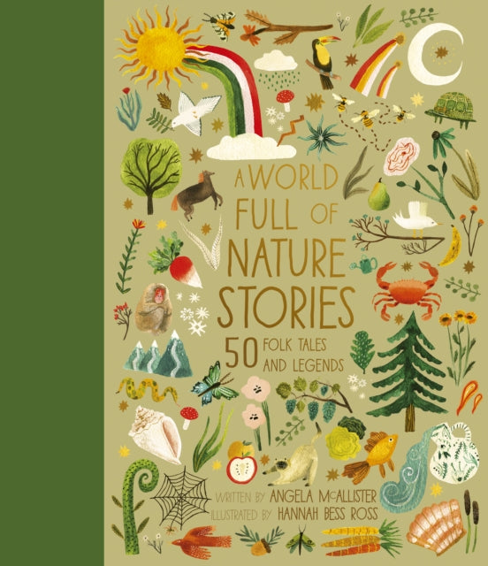 A World Full of Nature Stories : 50 Folktales and Legends Volume 9 - 9780711266452