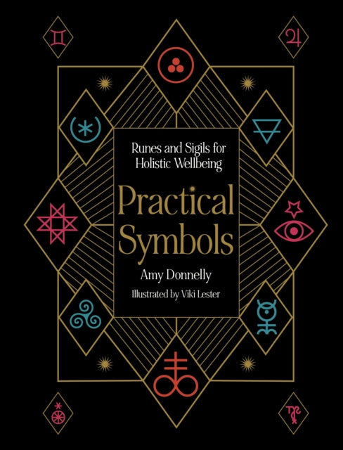 Practical Symbols : Runes and Sigils for Holistic Wellbeing - 9780711297012