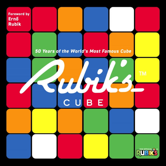 Rubik's : 50 Years of the World's Most Famous Cube - 9780711298279