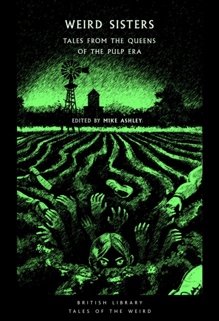 Weird Sisters : Tales from the Queens of the Pulp Era : 57 - 9780712355223