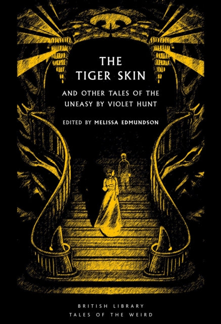 The Tiger Skin : And Other Tales of the Uneasy by Violet Hunt : 65 - 9780712355780
