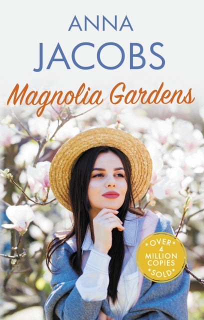 Magnolia Gardens : A heart-warming story from the multi-million copy bestselling author Anna Jacobs - 9780749030933