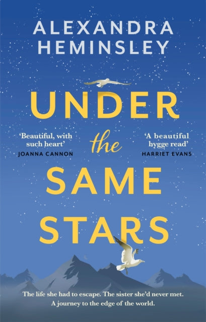 Under the Same Stars : A beautiful and moving tale of sisterhood and wilderness - 9780751576863