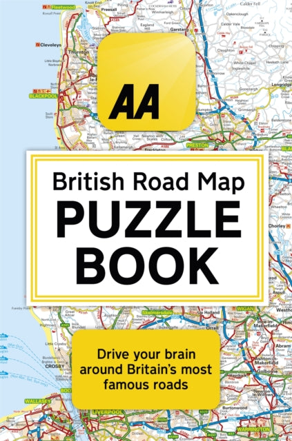 The AA British Road Map Puzzle Book : These highly-addictive brain games will make you a mapping mastermind - 9780751578973