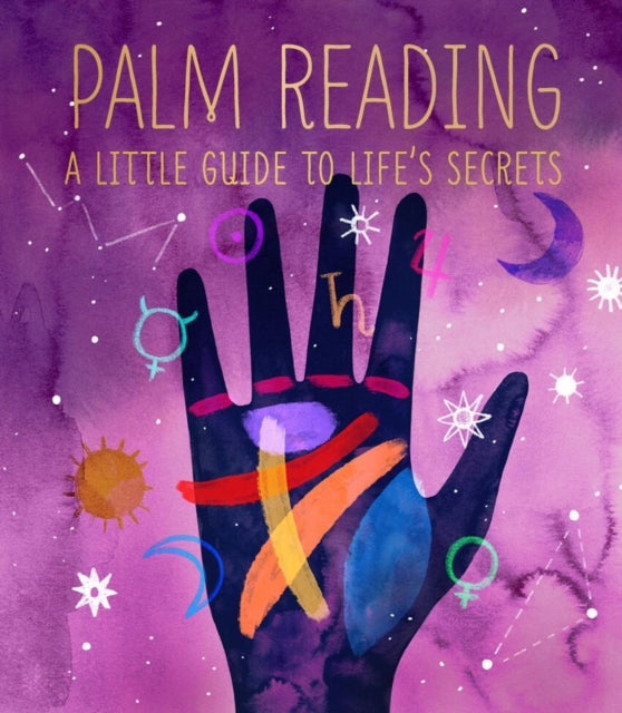 Palm Reading : A Little Guide to Life's Secrets - 9780762473274