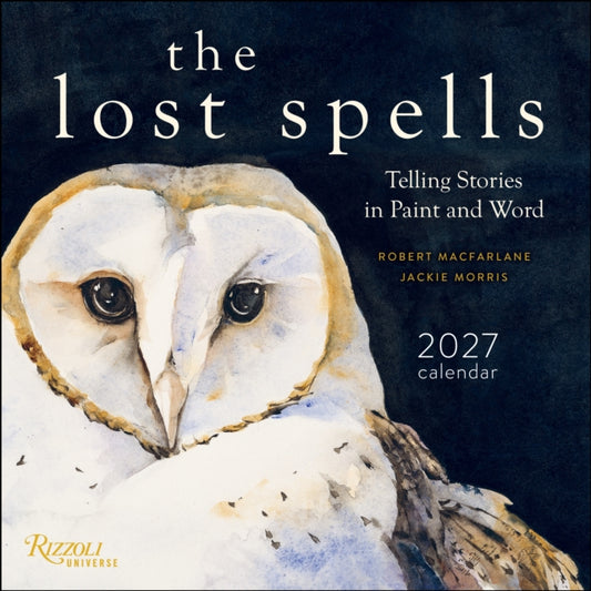 The Lost Spells 2027 Wall Calendar : Telling Stories in Paint and Word - 9780789349644