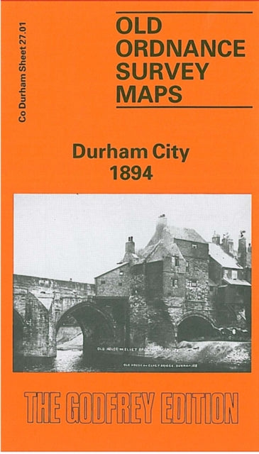 Durham City 1894 : Durham Sheet 27.01 - 9780850543346