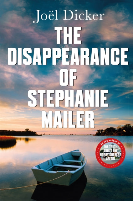 The Disappearance of Stephanie Mailer : A gripping new thriller with a killer twist - 9780857059260