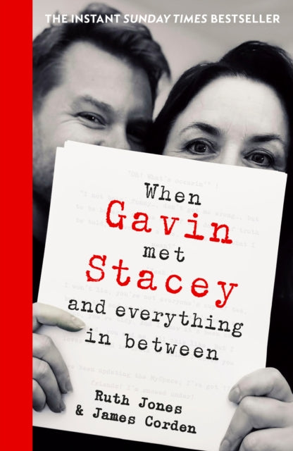 When Gavin Met Stacey and Everything in Between : A Story of Love and Friendship - 9780857507440