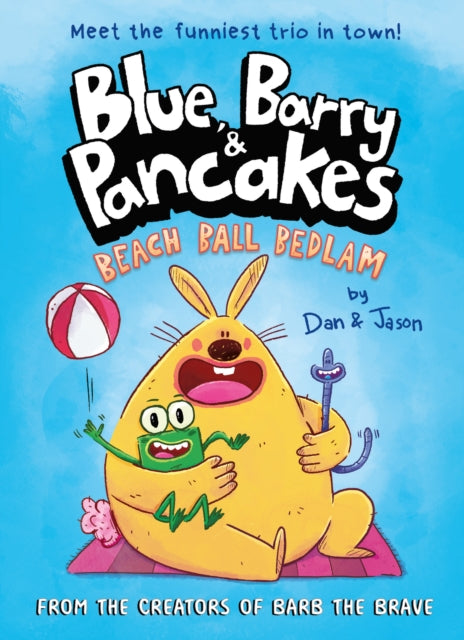 Blue, Barry & Pancakes : Beach Ball Bedlam - 9780861549047