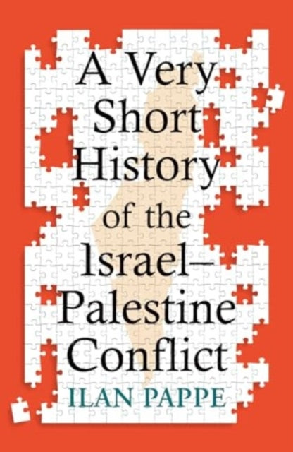 A Very Short History of the Israel–Palestine Conflict - 9780861549719