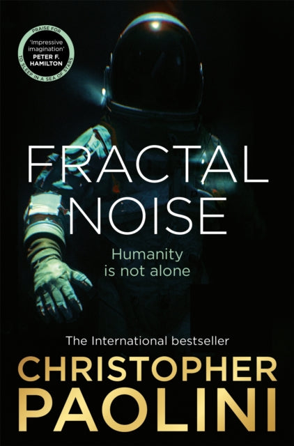 Fractal Noise : A thrilling novel of first contact and a Sunday Times bestseller - 9781035001132