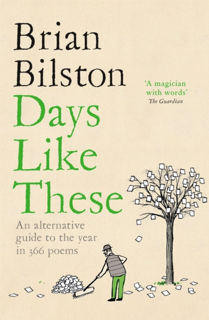 Days Like These : An Alternative Guide to the Year in 366 Poems - 9781035001668