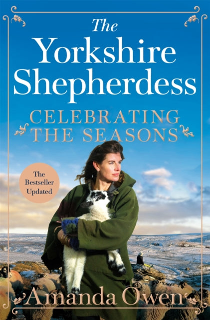 Celebrating the Seasons with the Yorkshire Shepherdess : Farming, Family and Delicious Recipes to Share - 9781035005604